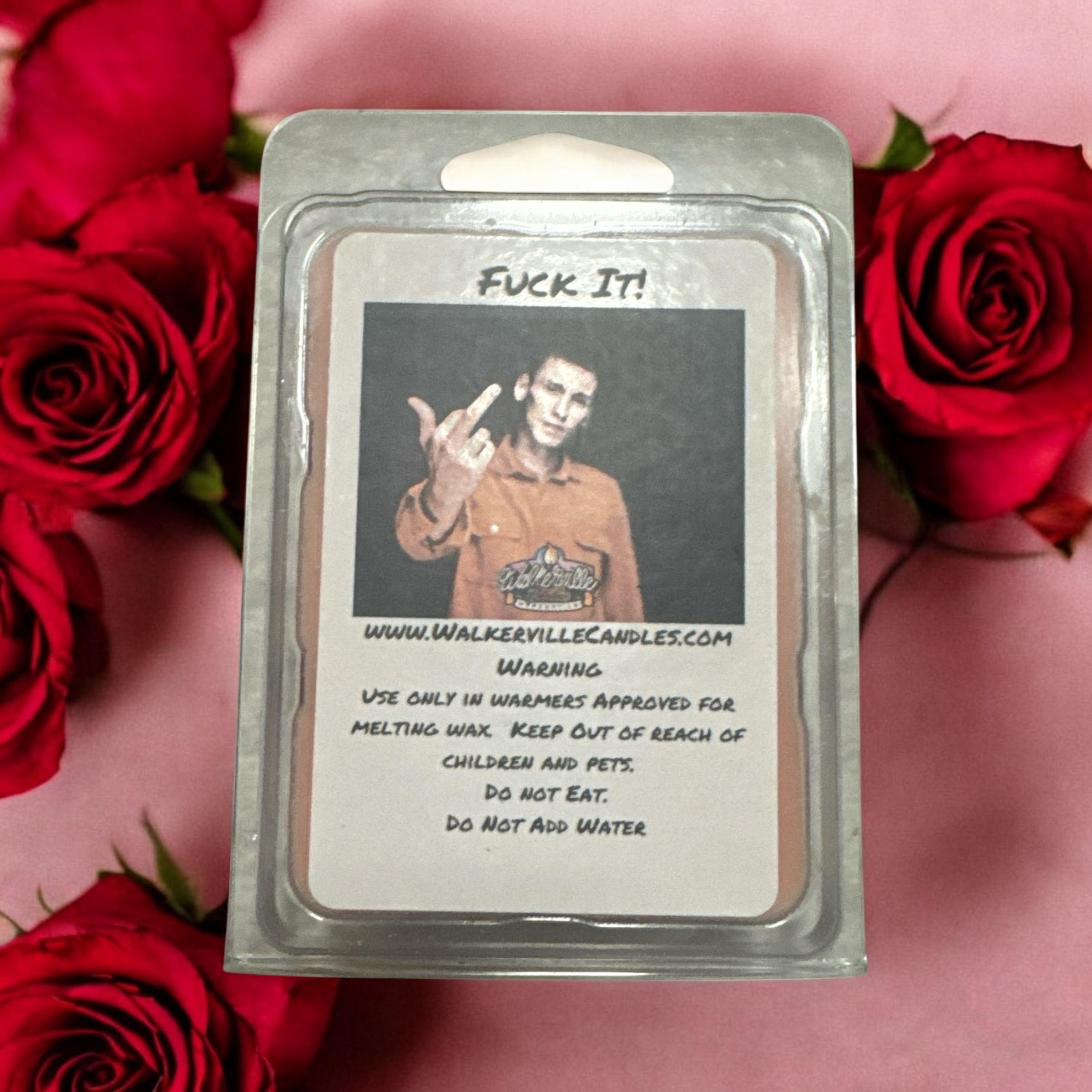 Fuck It! Vegan Soy wax, Hand-poured, Eco-friendly Fruity Floral Woodsy Clean Wax Melt